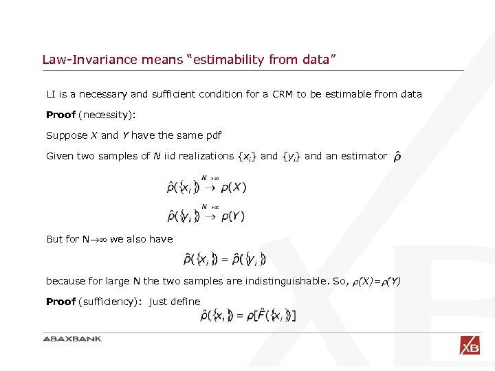 Law-Invariance means “estimability from data” LI is a necessary and sufficient condition for a