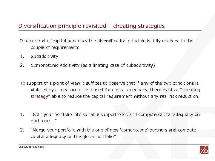 Diversification principle revisited – cheating strategies In a context of capital adequacy the diversification