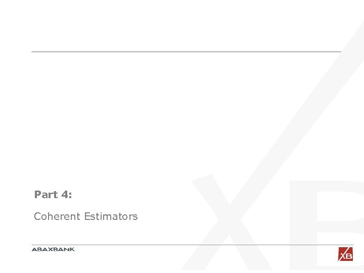 Part 4: Coherent Estimators 