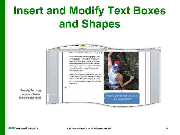 Insert and Modify Text Boxes and Shapes with Microsoft® Word 2010 2 e ©