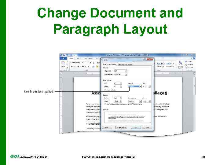 Change Document and Paragraph Layout with Microsoft® Word 2010 2 e © 2013 Pearson