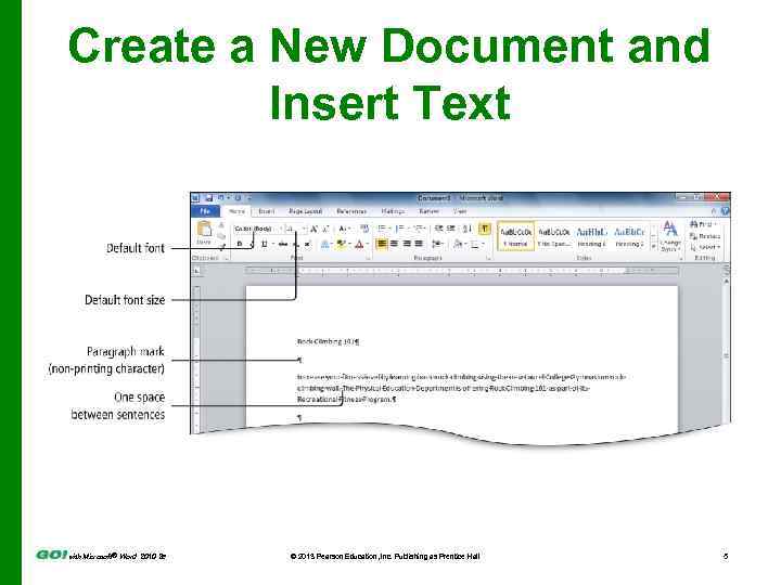 Create a New Document and Insert Text with Microsoft® Word 2010 2 e ©