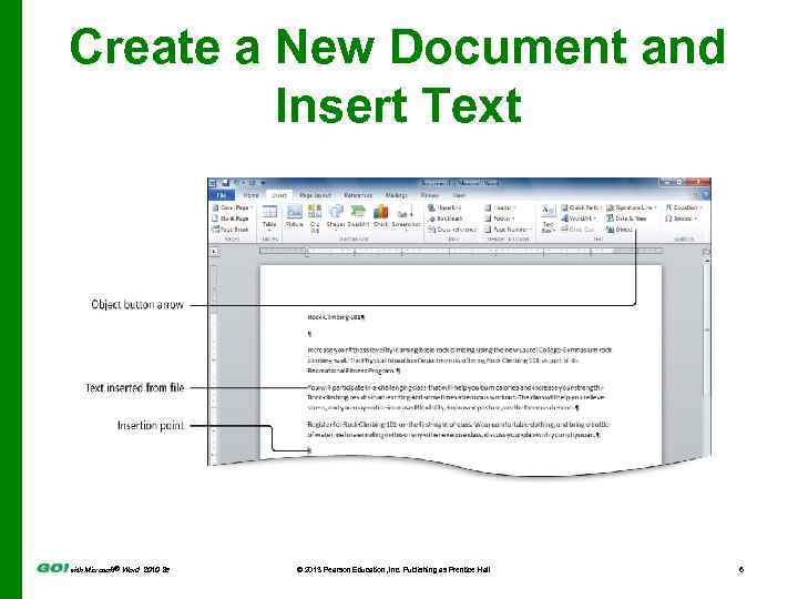 Create a New Document and Insert Text with Microsoft® Word 2010 2 e ©