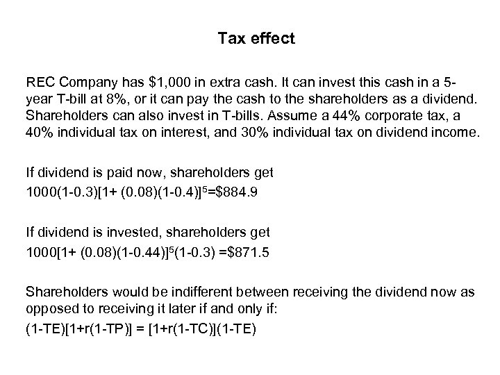 Tax effect REC Company has $1, 000 in extra cash. It can invest this