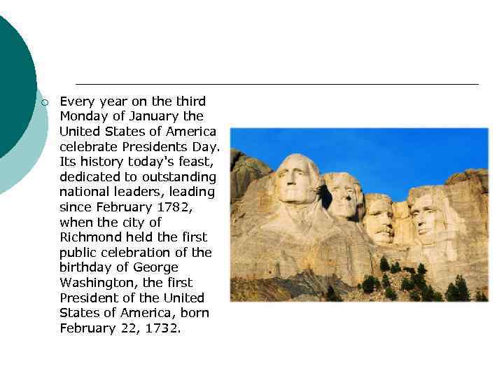 ¡ Every year on the third Monday of January the United States of America