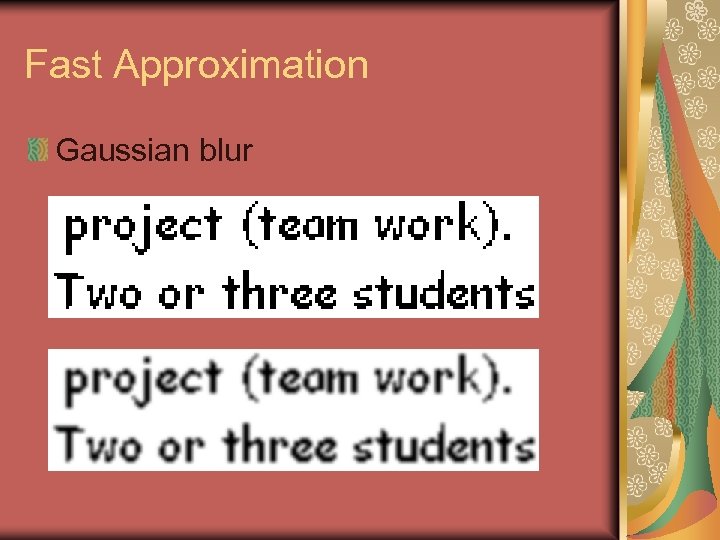 Fast Approximation Gaussian blur 