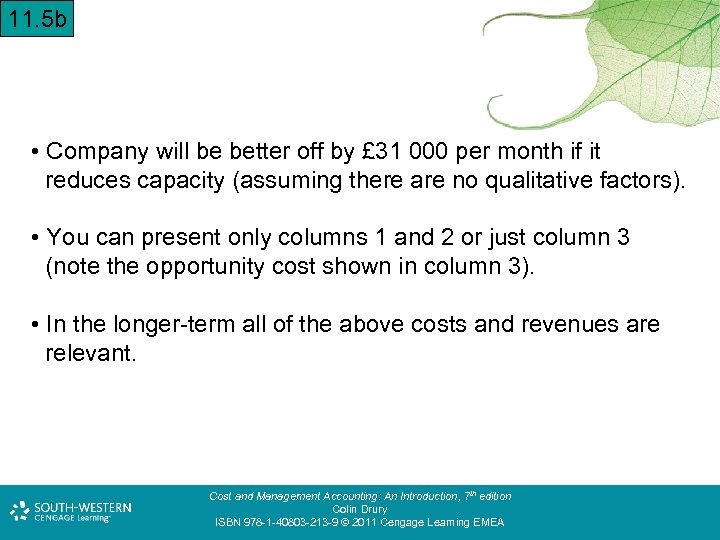 11. 5 b • Company will be better off by £ 31 000 per