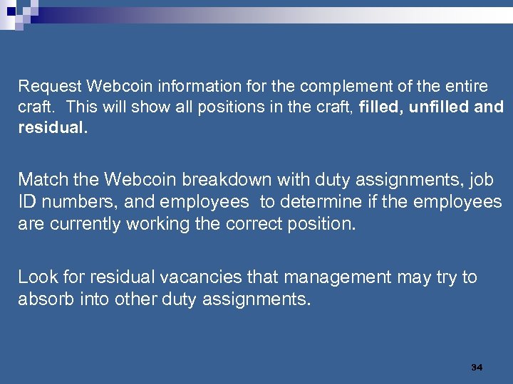  Request Webcoin information for the complement of the entire craft. This will show