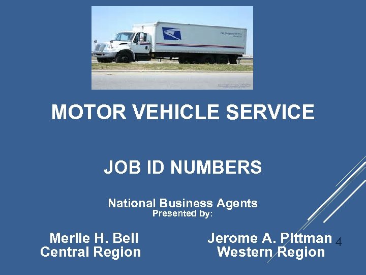MOTOR VEHICLE SERVICE JOB ID NUMBERS National Business Agents Presented by: Merlie H. Bell