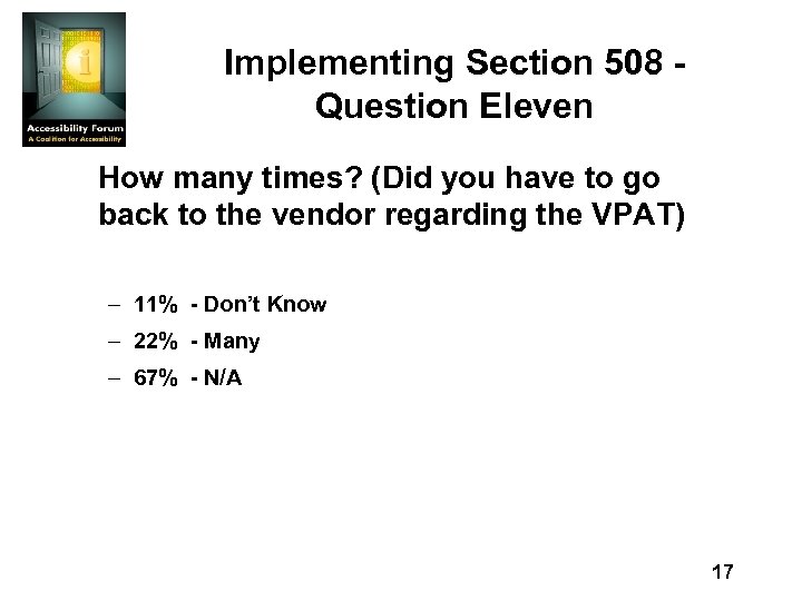 Implementing Section 508 Question Eleven How many times? (Did you have to go back