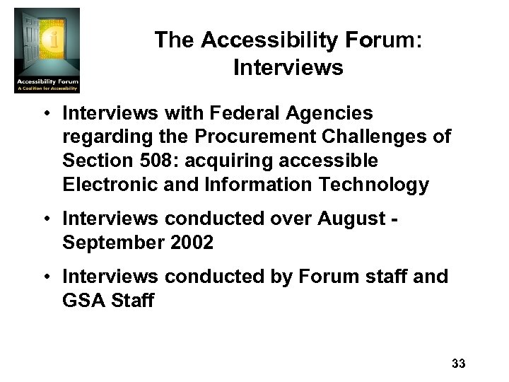 The Accessibility Forum: Interviews • Interviews with Federal Agencies regarding the Procurement Challenges of