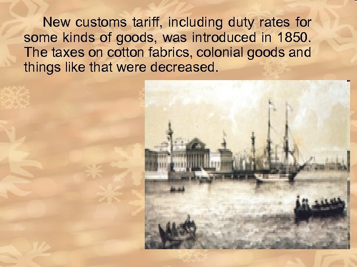  New customs tariff, including duty rates for some kinds of goods, was introduced