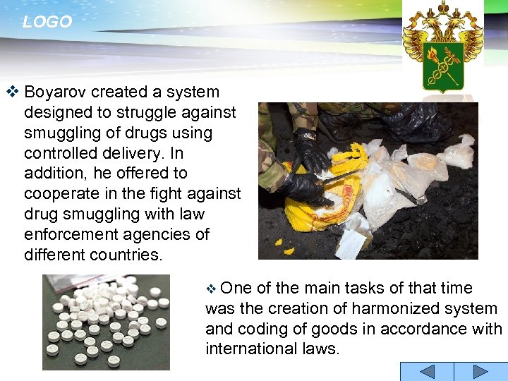 LOGO v Boyarov created a system designed to struggle against smuggling of drugs using