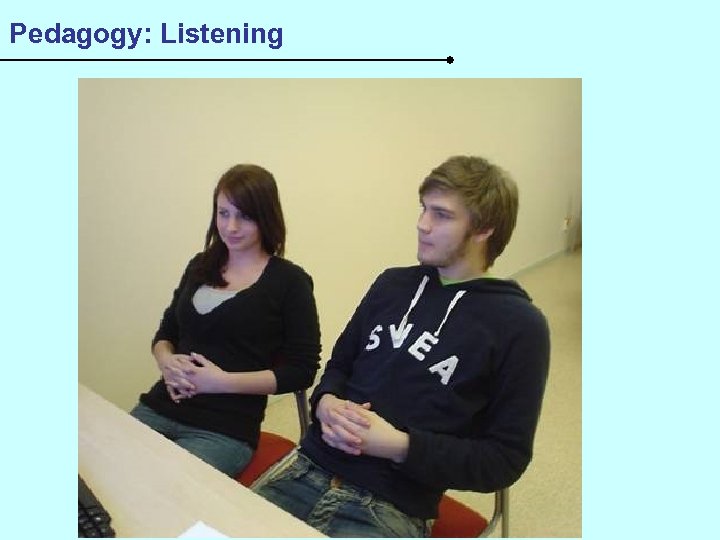 Pedagogy: Listening 