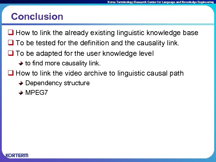 Korea Terminology Research Center for Language and Knowledge Engineering Conclusion q How to link