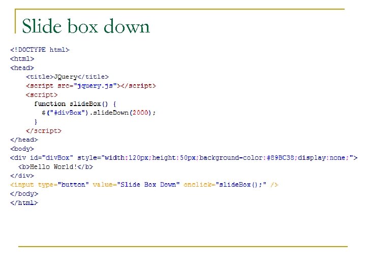 Slide box down 