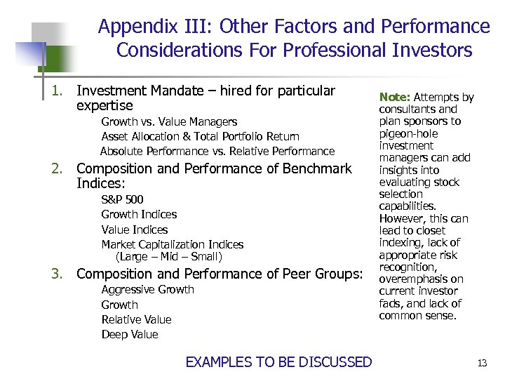 Appendix III: Other Factors and Performance Considerations For Professional Investors 1. Investment Mandate –