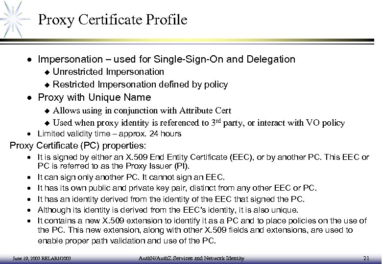 Proxy Certificate Profile · Impersonation – used for Single-Sign-On and Delegation Unrestricted Impersonation u
