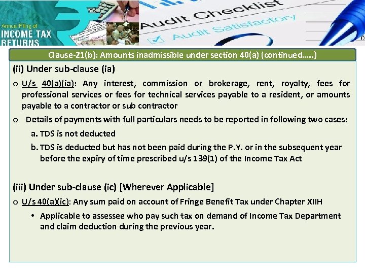 Clause-21(b): Amounts inadmissible under section 40(a) (continued…. . ) (ii) Under sub-clause (ia) o