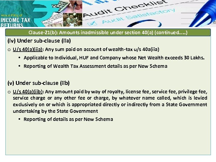 Clause-21(b): Amounts inadmissible under section 40(a) (continued…. . ) (iv) Under sub-clause (iia) o