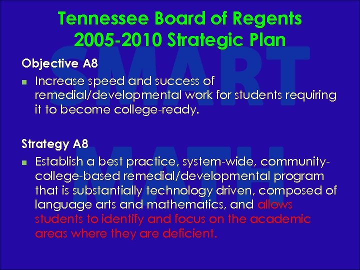 Tennessee Board of Regents 2005 -2010 Strategic Plan Objective A 8 n Increase speed