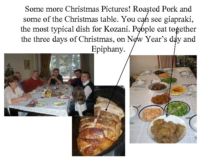 Some more Christmas Pictures! Roasted Pork and some of the Christmas table. You can