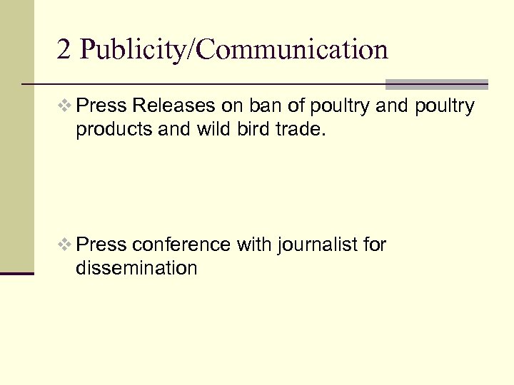 2 Publicity/Communication v Press Releases on ban of poultry and poultry products and wild