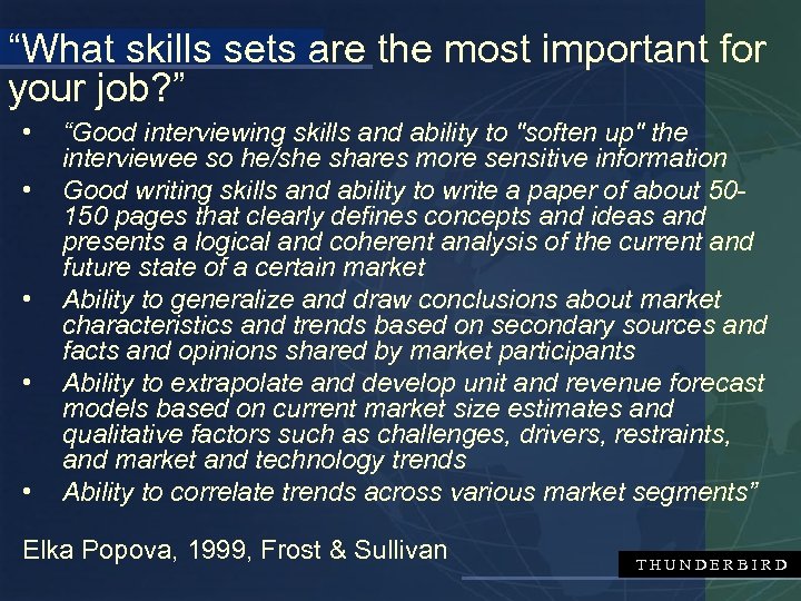 “What skills sets are the most important for your job? ” • • •