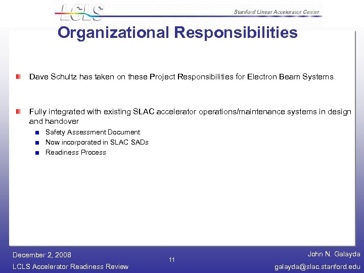 Organizational Responsibilities Dave Schultz has taken on these Project Responsibilities for Electron Beam Systems