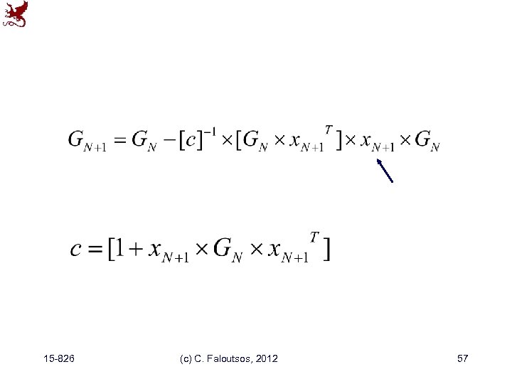 15 -826 (c) C. Faloutsos, 2012 57 