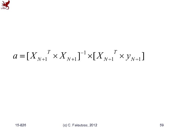 15 -826 (c) C. Faloutsos, 2012 59 