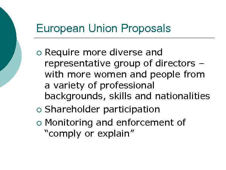 European Union Proposals Require more diverse and representative group of directors – with more