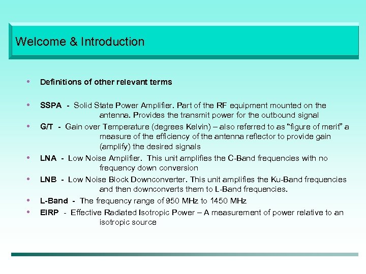 Welcome & Introduction • Definitions of other relevant terms • SSPA - Solid State