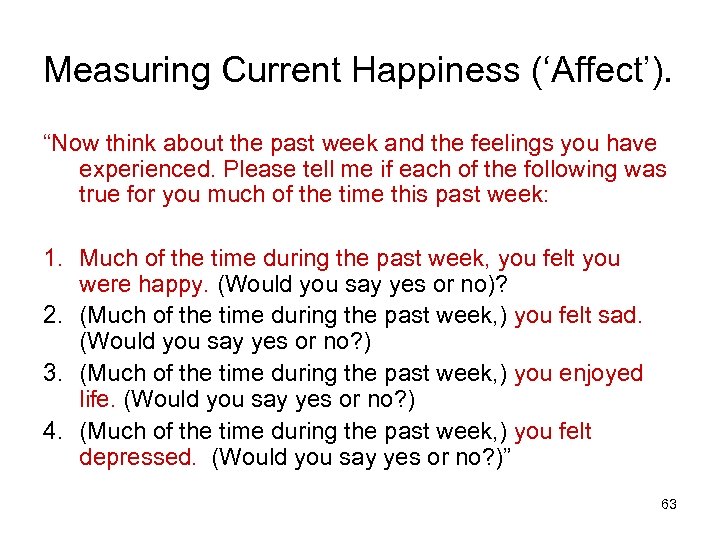 Measuring Current Happiness (‘Affect’). “Now think about the past week and the feelings you