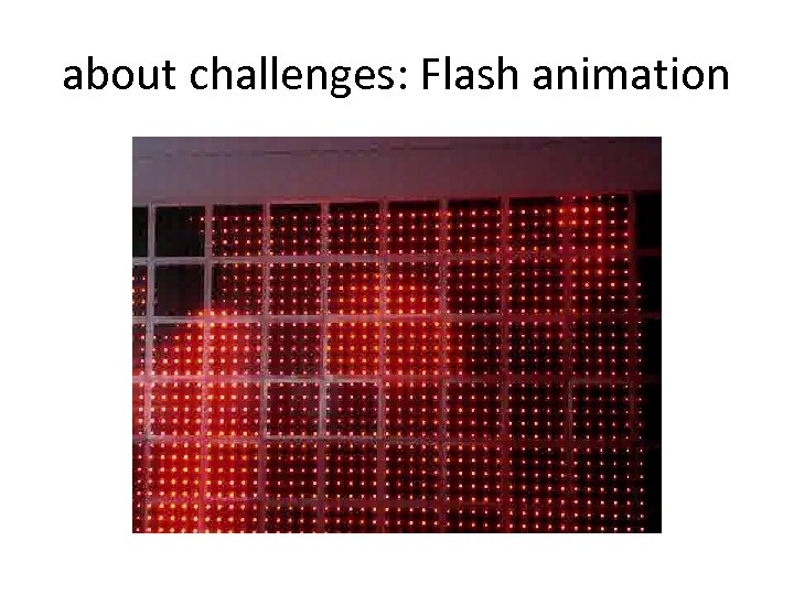 about challenges: Flash animation 