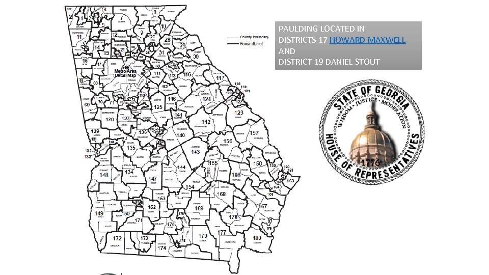 PAULDING LOCATED IN DISTRICTS 17 HOWARD MAXWELL AND DISTRICT 19 DANIEL STOUT 