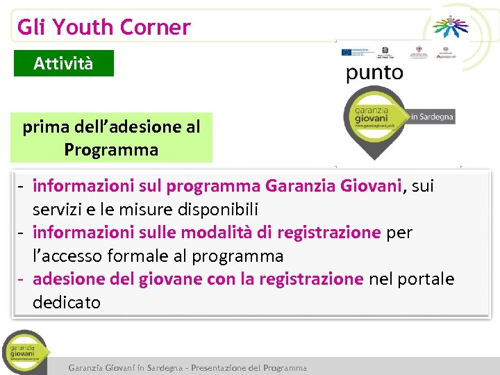 Gli Youth Corner Attività prima dell’adesione al Programma - informazioni sul programma Garanzia Giovani,