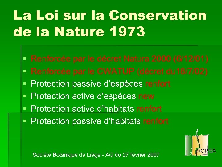La Loi sur la Conservation de la Nature 1973 § § § Renforcée par