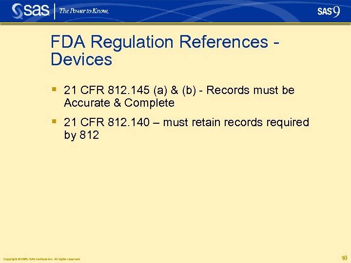 FDA Regulation References Devices § 21 CFR 812. 145 (a) & (b) - Records