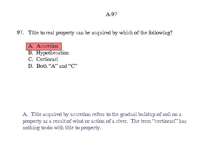 A-97 97. Title to real property can be acquired by which of the following?