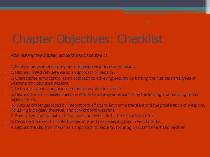 28 Chapter Objectives: Checklist • After reading this chapter, students should be able to: