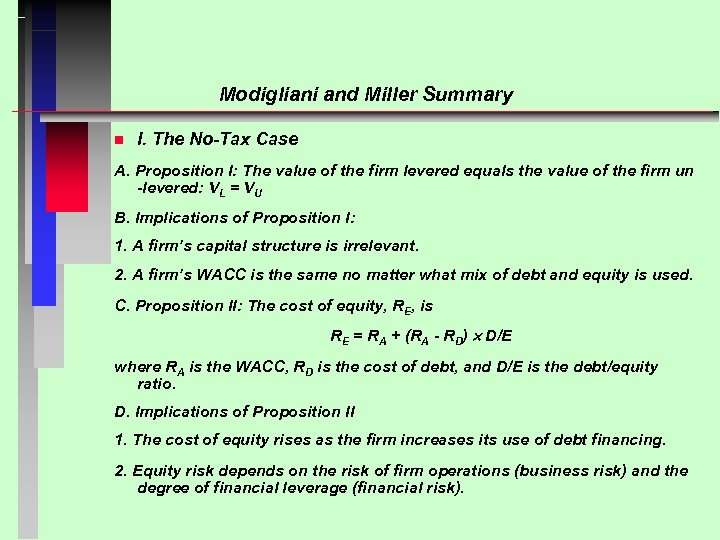 Modigliani and Miller Summary n I. The No-Tax Case A. Proposition I: The value