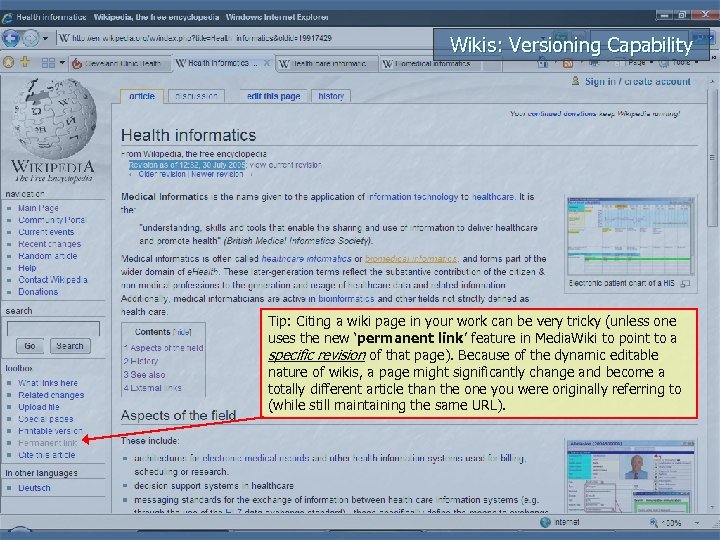 Wikis: Versioning Capability Tip: Citing a wiki page in your work can be very
