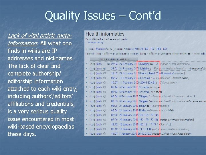 Quality Issues – Cont’d Lack of vital article metainformation: All what one finds in