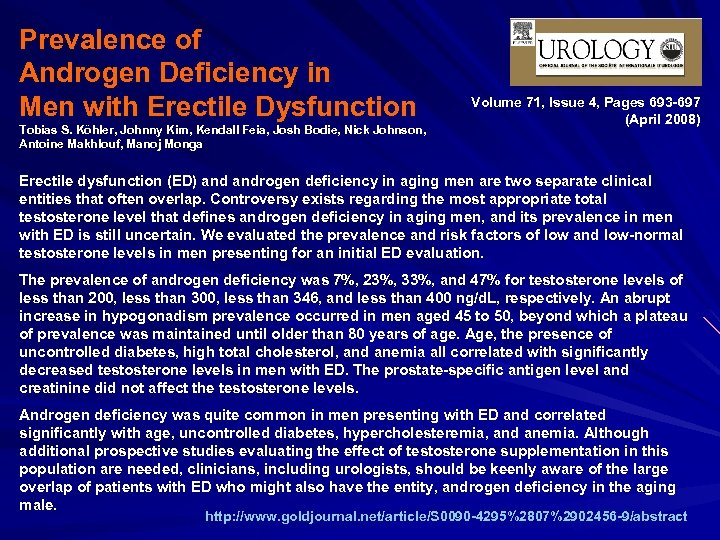 Prevalence of Androgen Deficiency in Men with Erectile Dysfunction Tobias S. Köhler, Johnny Kim,