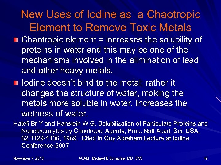 New Uses of Iodine as a Chaotropic Element to Remove Toxic Metals Chaotropic element