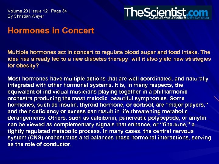 Volume 23 | Issue 12 | Page 34 By Christian Weyer Hormones in Concert