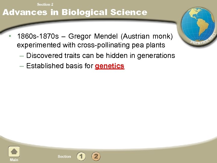 Chapter 9, Section 2 Advances in Biological Science • 1860 s-1870 s – Gregor