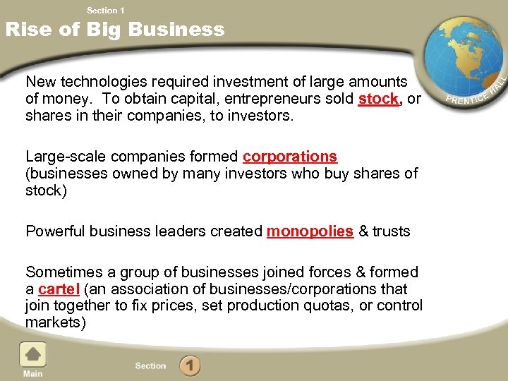 Chapter 9, Section 1 Rise of Big Business New technologies required investment of large