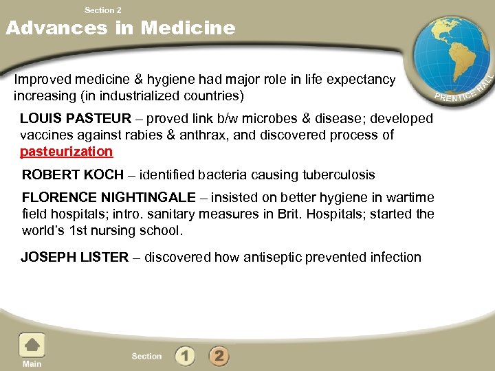 Chapter 9, Section 2 Advances in Medicine Improved medicine & hygiene had major role